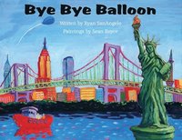 bokomslag Bye Bye Balloon