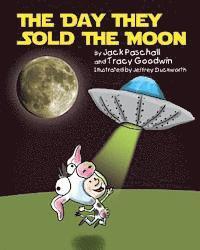 The Day They Sold the Moon