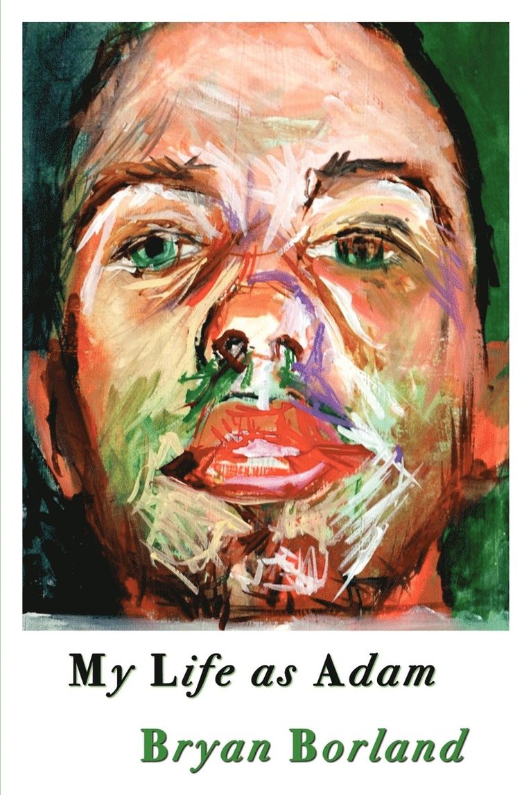 Bryan Borland - My Life as Adam, Häftad
