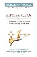 bokomslag Sins and CEOs: Lessons from Leaders and Losers That Will Change Your Career