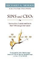 Richard A. Moran - Sins and Ceos, Inbunden