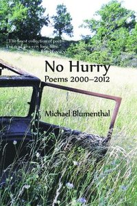 bokomslag No Hurry: Poems 2000-2012