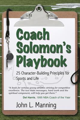 bokomslag Coach Solomon's Playbook: 25 Character-Building Principles for Sports and Life