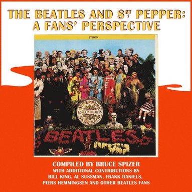 bokomslag The Beatles and Sgt. Pepper: A Fans' Perspective