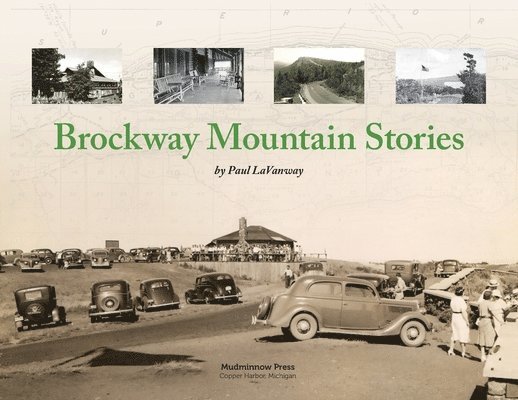 Brockway Mountain Stories 1