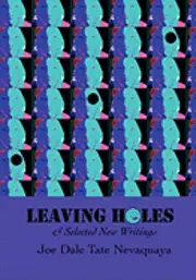 Joe Dale Tate Nevaquaya - Leaving Holes & Selected New Writing, Häftad. Tillgänglighet: Lägg i varukorg