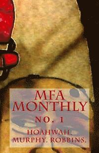 The MFA Monthly: No. 1