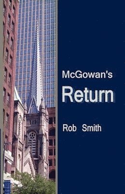 Rob Smith - McGowan's Return, Häftad