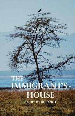 Robert Bruce Smith, Rob Smith - Immigrant's House, Häftad
