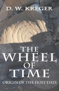 bokomslag The Wheel of Time: Origin of the Holy Days