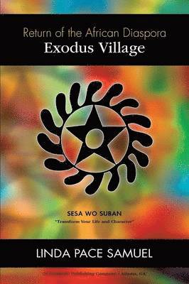 Linda Pace Samuel - Exodus Village, Häftad