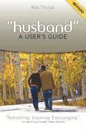 Rob Thorpe - Husband - A User's Guide, Häftad