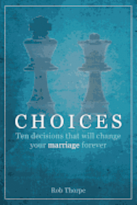 Rob Thorpe - Choices, Häftad