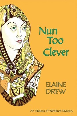 Elaine Drew - Nun Too Clever, Häftad