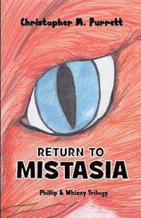 bokomslag Phillip and Whizzy (Book 2): Return To Mistasia