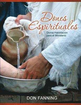 Dones Espirituales: Divina habilitación para el ministerio 1