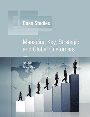 Noel Capon, Christoph Senn - Managing Key, Strategic, Global Customers, Häftad