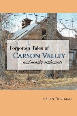 bokomslag Forgotten Tales of Carson Valley and nearby settlements