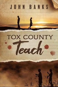 bokomslag Tox County Teach