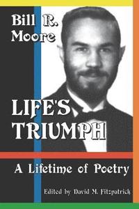 bokomslag Life's Triumph: A Lifetime of Poetry