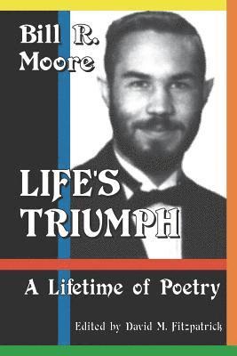 bokomslag Life's Triumph: A Lifetime of Poetry