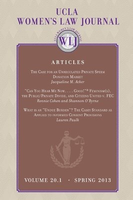 UCLA Women's Law Journal, Ucla Women's Law Journal - UCLA Women's law Journal (Volume 20.1) Spring 2013, Häftad
