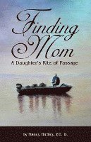 bokomslag Finding Mom: A Daughter's Rite of Passage