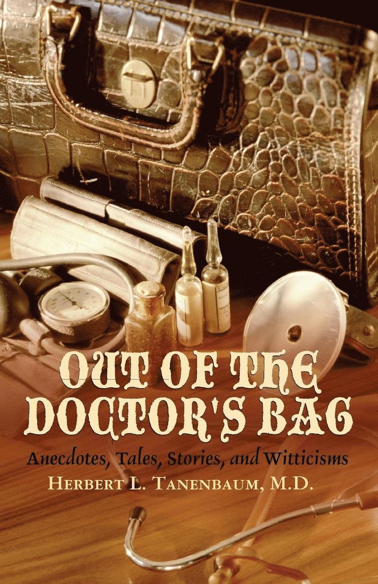 Herbert L. Tanenbaum - Out of the Doctor's Bag, Häftad