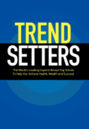 World's Leading Trendsetters - TrendSetters, Inbunden