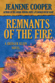 Remnants of the Fire 1