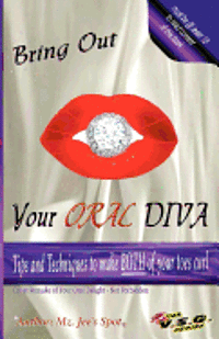 bokomslag Bring Out Your ORAL Diva: Don't Suck @ Suckin - That's So NOT Sexy