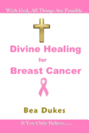 bokomslag Divine Healing for Breast Cancer