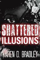 Shattered Illusions 1