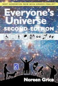 Noreen A. Grice - Everyone's Universe: A Guide to Accessible Astronomy Places (second edition), Häftad