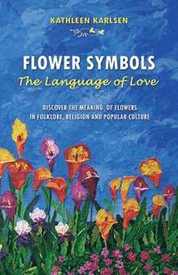 bokomslag Flower Symbols: The Language of Love
