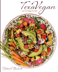 TexaVegan: Low-Fat Vegan Recipes