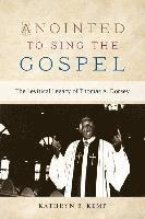 bokomslag Anointed To Sing The Gospel