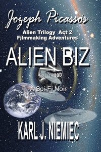 bokomslag Alien Biz - Jozeph Picasso Alien Trilogy - Act Two