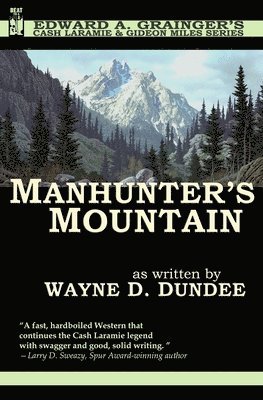 Wayne D Dundee - Manhunter's Mountain, Häftad