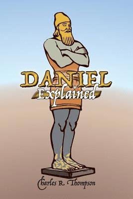Charles Thompson - Daniel Explained, Häftad