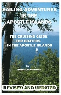 bokomslag Sailing Adventures In The Apostle Islands