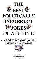 bokomslag The Best Politically Incorrect Jokes Of All Time