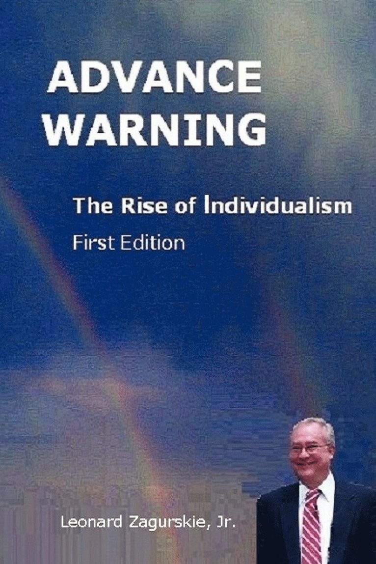 Advance Warning, the Rise of Individualism 1