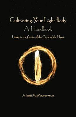 Cultivating the Light Body 1