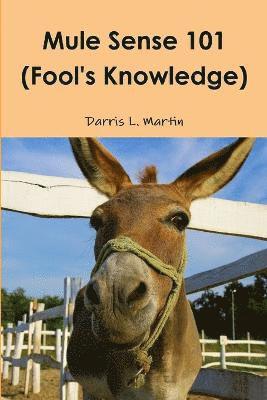 Mule Sense 101 (Fool's Knowledge) 1
