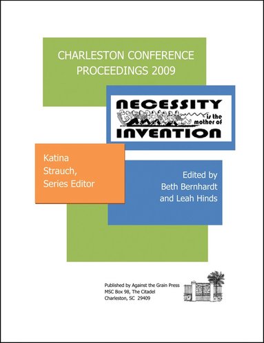 Katina P. Strauch, Beth R. Bernhardt, Leah H. Hinds - Charleston Conference Proceedings, 2009, Häftad