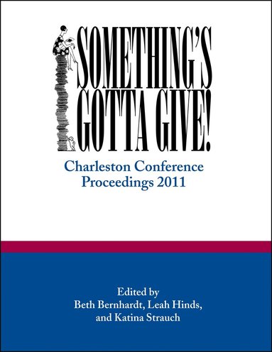 Beth Bernhardt, Leah Hinds, Katina Strauch - Something's Gotta Give, Häftad