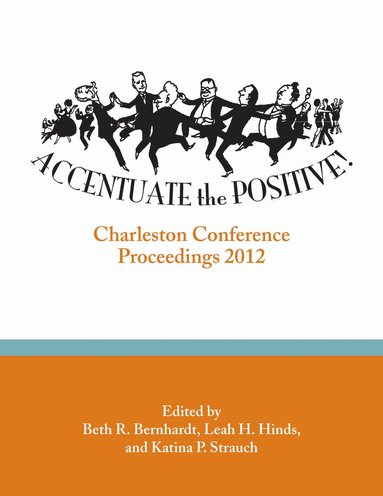 Beth R. Bernhardt, Leah H. Hinds, Katina P. Strauch - Accentuate the Positive, Häftad