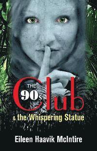 bokomslag The 90s Club & the Whispering Statue