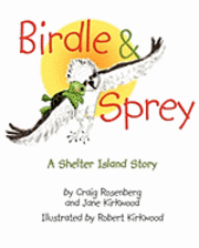 bokomslag Birdle & Sprey: A Shelter Island Story